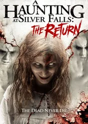 Koszmar w Silver Falls: Powrót / A Haunting at Silver Falls: The Return