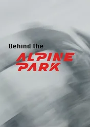 Behind the Alpine Park / Behind the Alpine Park