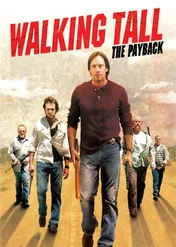 Z podniesionym czołem 2: odwet / Walking Tall: The Payback