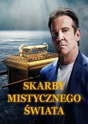 Skarby mistycznego świata / Holy Marvels With Dennis Quaid