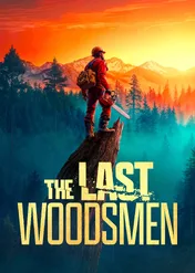 Złoto drwali / The Last Woodsmen