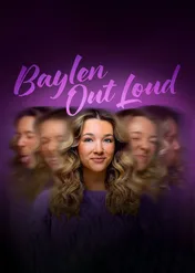 Baylen – życie na głos / Baylen Out Loud