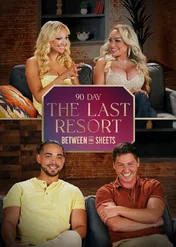 Wiza na miłość: ostatnia szansa / Between the Sheets: 90 Day: The Last Resort
