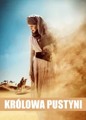 Królowa pustyni / Queen of the Desert