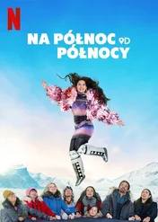Na północ od północy / North of North