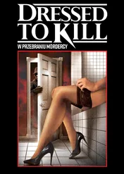W przebraniu mordercy / Dressed to Kill