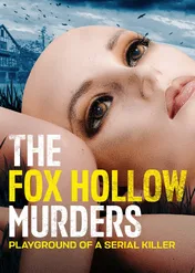Na tropie seryjnego zabójcy / The Fox Hollow Murders: Playground of a Serial Killer