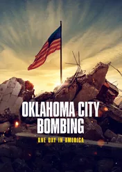 Zamach w Oklahoma City: dzień z życia Ameryki / Oklahoma City Bombing: One Day in America