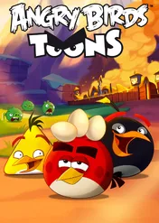 Angry Birds Toons / Angry Birds Toons