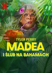 Madea i ślub na Bahamach / Madea's Destination Wedding