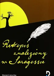 Rękopis znaleziony w Saragossie / Rękopis znaleziony w Saragossie