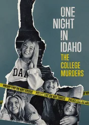 One Night in Idaho: The College Murders / One Night in Idaho: The College Murders