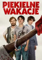 Piekielne wakacje / Hell of a Summer