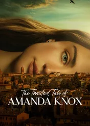 Sprawa Amandy Knox / The Twisted Tale of Amanda Knox