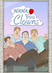 Ha, ha, głupole / Haha, You Clowns