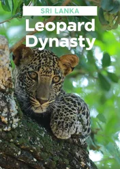 Sri Lanka: Leopard Dynasty / Sri Lanka: Leopard Dynasty
