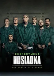 Eksperyment: odsiadka / Eksperyment: odsiadka