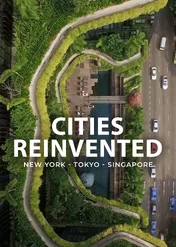 Cities Reinvented New York - Tokyo - Singapore / Cities Reinvented New York - Tokyo - Singapore