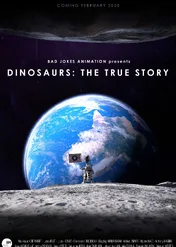 Dinosaurs: The True Story / Dinosaurs: The True Story