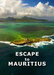 Escape to Mauritius / Escape to Mauritius