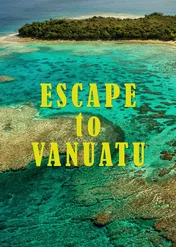 Escape to Vanuatu / Escape to Vanuatu