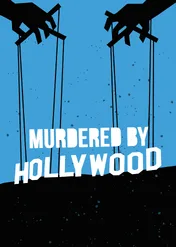 Murdered by Hollywood (The Writer With No Hands) / Murdered by Hollywood (The Writer With No Hands)