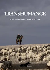 Transhumance - Routes of a Disappearing Life / Transhumance - Routes of a Disappearing Life