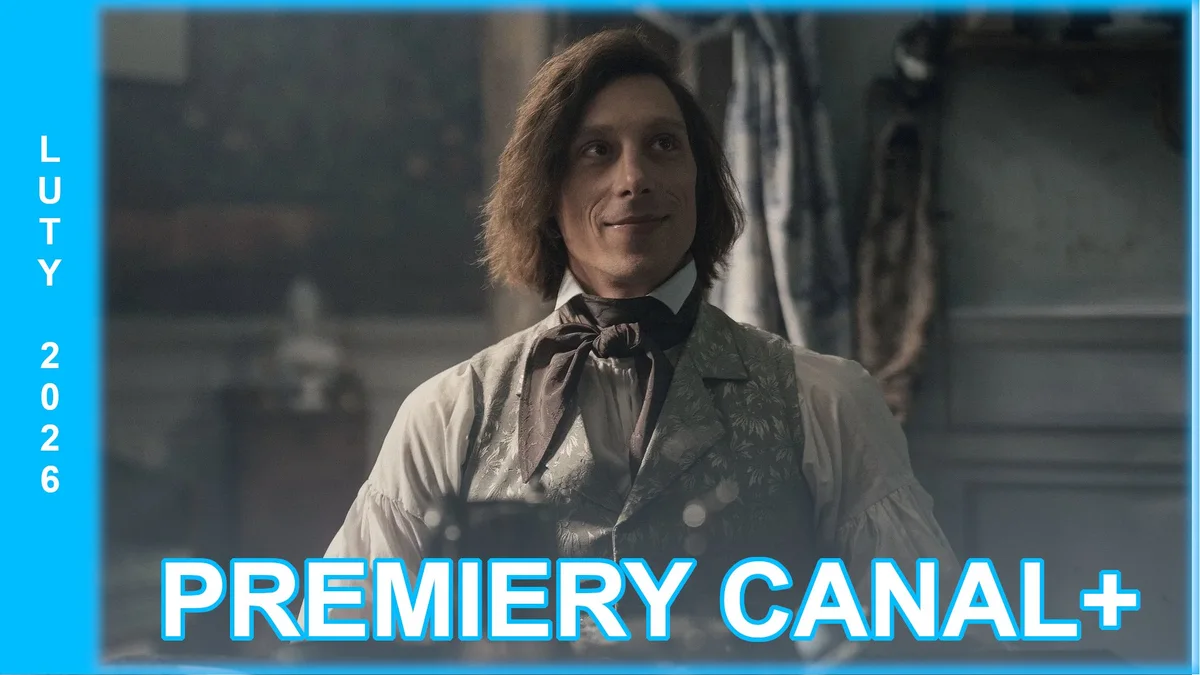 Luty w Canal+ | "LARP. Miłość, trolle i inne questy", "Chopin, Chopin!" oraz "MaXXXine" już wkrótce w ofercie!