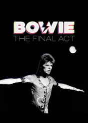 David Bowie: Ostatni Akt / Bowie: The Final Act
