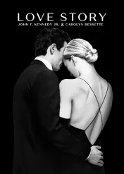 Love Story: John F. Kennedy Jr. & Carolyn Bessette / Love Story: John F. Kennedy Jr. & Carolyn Bessette