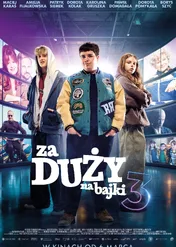 Za duży na bajki 3 / Za duży na bajki 3