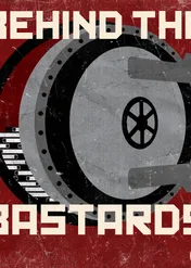 Behind the Bastards / Behind the Bastards