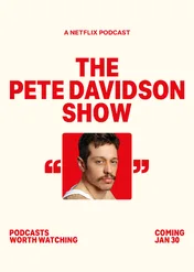 The Pete Davidson Show / The Pete Davidson Show