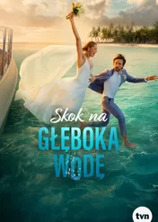 Skok na głęboką wodę / Skok na głęboką wodę