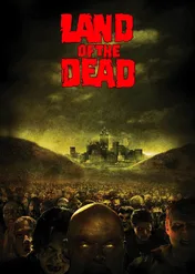 Ziemia żywych trupów / Land of the Dead
