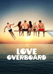 Miłość na pokładzie / Love Overboard