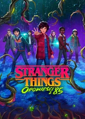 Stranger Things: Opowieści z '85 / Stranger Things: Tales from '85