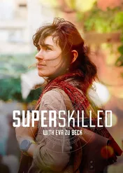 Eva Zu Beck: przekroczyć granice / Superskilled with Eva Zu Beck