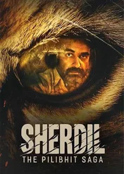 Sherdil: The Pilibhit Saga / Sherdil: The Pilibhit Saga