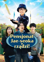 Pensjonat Jae-seoka rządzi! / Jae-seok's B&B Rules!