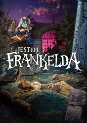 Jestem Frankelda / I Am Frankelda