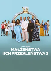 Małżeństwa i ich przekleństwa 3 / Why Did I Get Married Again?