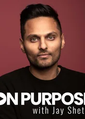 On Purpose with Jay Shetty / On Purpose with Jay Shetty