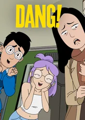 Dang! / Dang!