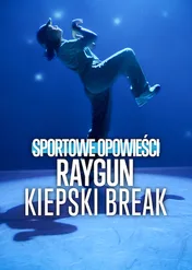 Sportowe opowieści: Raygun – Kiepski break / Untold Raygun: Breaking Badly