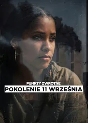 Punkty zwrotne: Pokolenie 11 września / Turning Point: Generation 9/11