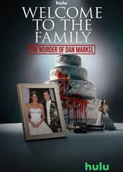 Toksyczna rodzina: Zabójstwo Dana Markela / Welcome to the Family: The Murder of Dan Markel