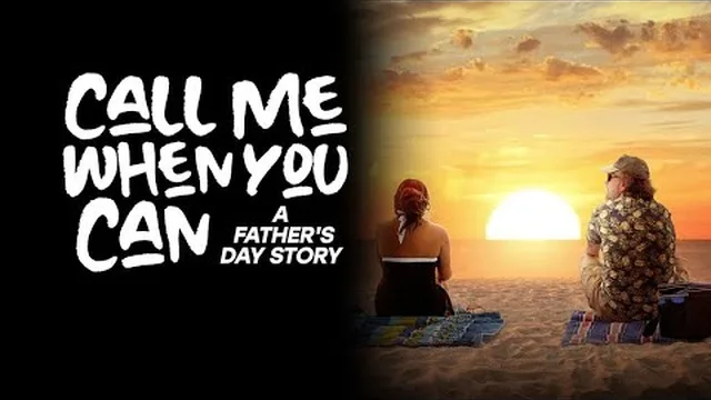 CALL ME WHEN YOU CAN: A FATHER'S DAY STORY Movie Trailer | Faith, Drama