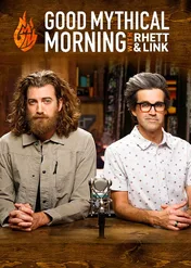 Good Mythical Morning / Good Mythical Morning