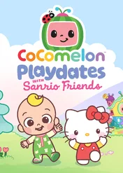 CoComelon Playdates with Sanrio Friends / CoComelon Playdates with Sanrio Friends